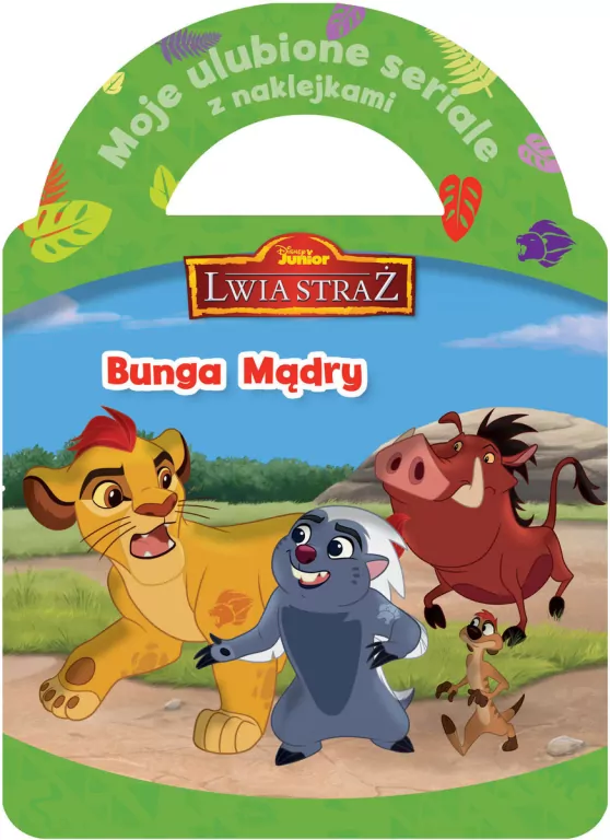 Moje ulubione seriale z naklejkami. Bunga Mądry. Disney Junior Lwia Straż - tantis.pl