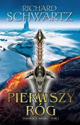 Pierwszy Róg. Tajemnica Askiru. Tom 1