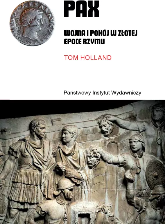 PAX. Wojna i pokój w złotej epoce Rzymu - tantis.pl