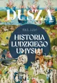 Dusza. Historia ludzkiego umysłu - tantis.pl