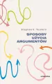 Sposoby użycia argumentów - tantis.pl
