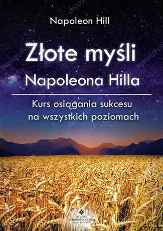 Złote myśli Napoleona Hilla - tantis.pl