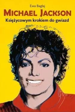 Michael Jackson. Księżycowym krokiem do gwiazd w.2 - tantis.pl