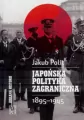 Japońska polityka zagraniczna 1895-1945 - tantis.pl