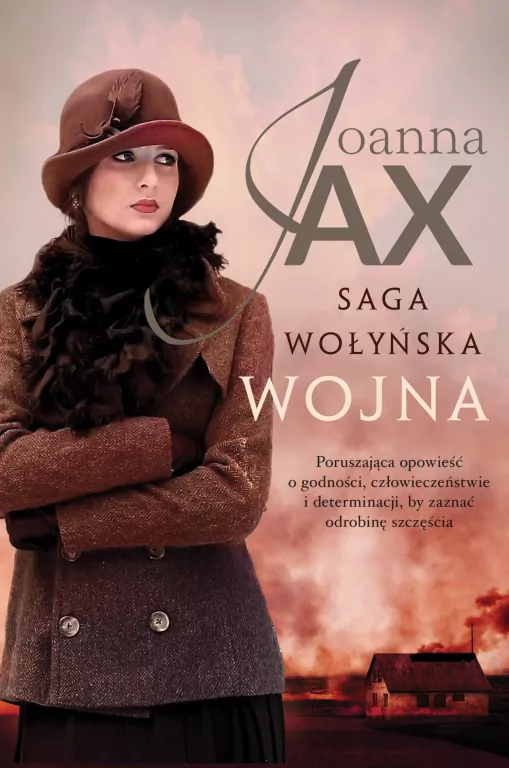 Saga wołyńska. Wojna - tantis.pl