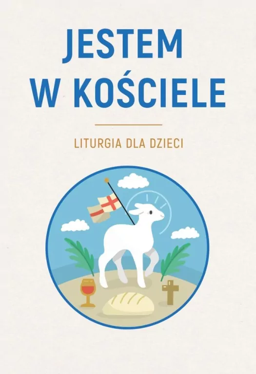 Jestem w Kościele. Liturgia dla dzieci - tantis.pl