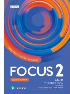 Focus 2. Second Edition. Student's Book (Podręcznik). A2+/B1. Język angielski - tantis.pl