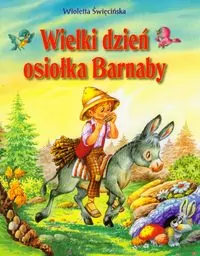 Wielki dzień osiołka Barnaby SIEDMIORÓG - tantis.pl