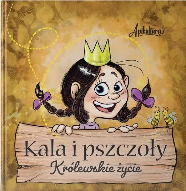 Kala i pszczoły. Królewskie życie - tantis.pl