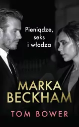 Marka Beckham Pieniądze, seks i władza
