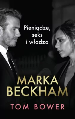 Marka Beckham Pieniądze, seks i władza
