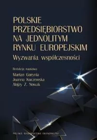 Polskie przedsiębiorstwo na jednolitym rynku..