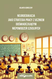 Neuroedukacja jako strategia pracy z uczniem doświadczającym niepowodzeń szkolnych - tantis.pl