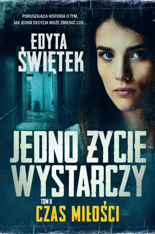 Czas miłości. Jedno życie wystarczy. Tom 2 - tantis.pl