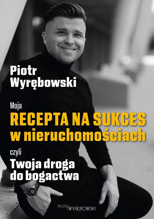 Moja recepta na sukces w nieruchomościach czyli.. - tantis.pl