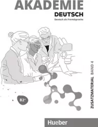 Akademie Deutsch. B2+. Tom 4. Materiały dodatkowe