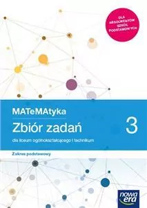 Matematyka 3. Zbiór zadań dla liceum ogólnokształcącego i technikum. Zakres podstawowy - tantis.pl