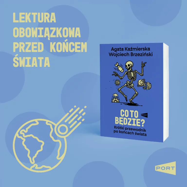 Co to będzie? Krótki przewodnik po końcach świata - tantis.pl