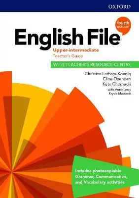 English File. 4th Edition. Upper-Intermediate. Teacher's Guide with Teacher's Resource Centre - tantis.pl