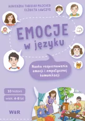 Emocje w języku. Nauka rozpoznawania emocji i empatycznej komunikacji