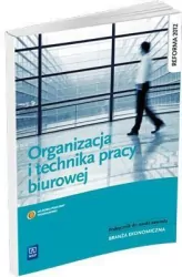 Organizacja i technika pracy biurowej. Podręcznik do nauki zawodu. Branża ekonomiczna