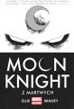 Z martwych. Moon Knight. Tom 1. Marvel Now! - tantis.pl