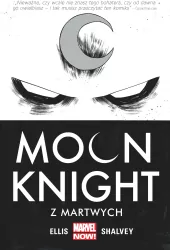 Z martwych. Moon Knight. Tom 1. Marvel Now!