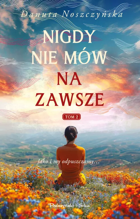 Nigdy nie mów na zawsze. Tom 2 - tantis.pl