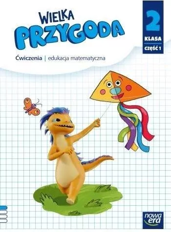 Wielka Przygoda 2. Matematyka. Cz.1. Ćwiczenia - tantis.pl