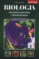 Biologia. Ćwiczenia maturalne z komentarzem. Poziom rozszerzony. Zeszyt 3