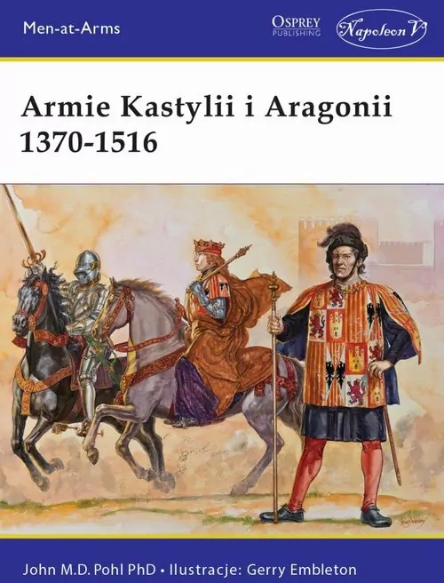 Armie Kastylii i Aragonii 1370-1516 - tantis.pl