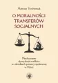 O moralności transferów socjalnych - tantis.pl