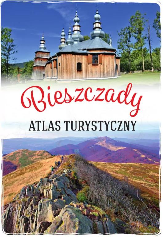 Bieszczady. Atlas turystyczny - tantis.pl