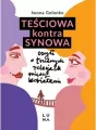 Teściowa kontra synowa, czyli o trudnych relacjach między kobietami - tantis.pl