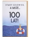 Karnet Urodziny - Stary człowiek, a może... 100 - tantis.pl