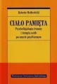 Ciało pamięta. Psychofizjologia traumy i terapia osób po urazie psychicznym - tantis.pl