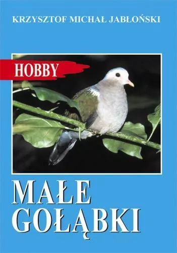 Małe gołąbki. Hobby - tantis.pl