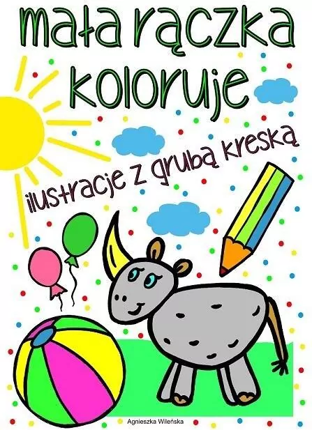 Mała rączka koloruje. Ilustracje z grubą kreską - tantis.pl