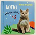 Milutkie zwierzaczki. Dotknij i poznaj. Kotki - tantis.pl