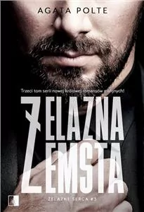 Żelazna zemsta. Żelazne serca. Tom 3 - tantis.pl