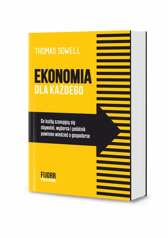 Ekonomia dla każdego. Co każdy szanujący się obywatel, wyborca i podatnik powinien wiedzieć o gospodarce - tantis.pl