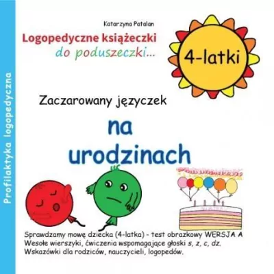 Zaczarowany języczek na urodzinach. 4 latki