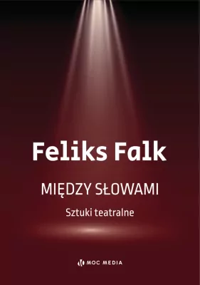 Między słowami Sztuki teatralne