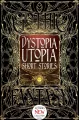 Dystopia Utopia. Short Stories - tantis.pl