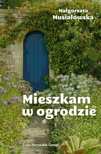 Mieszkam w ogrodzie - tantis.pl