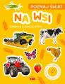 Na wsi. Poznaj świat. Zabawa z naklejkami - tantis.pl