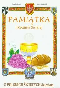 Pamiątka I Komunii. O polskich świętych dzieciom - tantis.pl