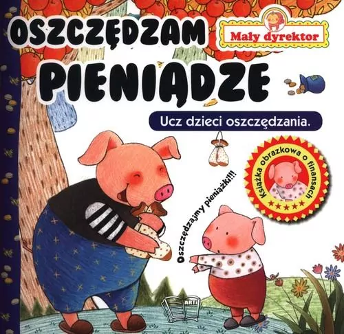 Oszczędzanie pieniędzy. Mały dyrektor - tantis.pl