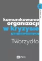 Komunikowanie organizacji w kryzysie - tantis.pl