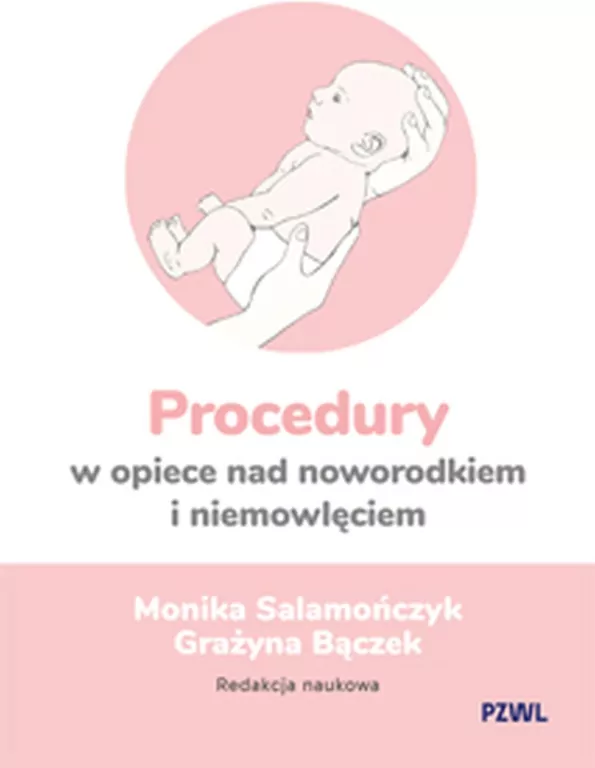 Procedury w opiece nad noworodkiem i niemowlęciem - tantis.pl